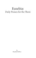 Eusebia: Daily Praises to the Theoi 1366731603 Book Cover
