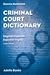 Criminal Court Dictionary: English-Spanish, Espa~nol-Ingles