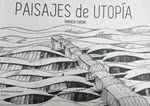 Livre Paisajes de Utopia pour enrichir votre bibliothèque