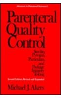 Parenteral Quality Control Second Edition (Advances in Parenteral Sciences, Vol 5)