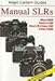 Produktbild Manual Slrs: Includes, Nikon Fm2N, Pentax Ki000, Ricoh Kr-5 Super Ii/III and Vivitar V4000 (Magic Lantern Guides)