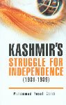 Kashmir`s Struggle for Independence 8186714960 Book Cover