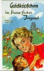 Goldköpfchen im Kreise froher Jugend 3933637104 Book Cover