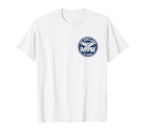 No Scotland No Party Football Proud Scottish Fan Pub T-Shirt