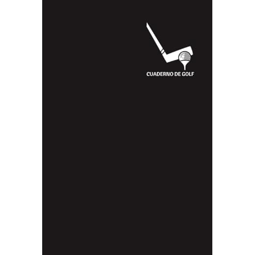 Cuaderno de Golf: Libreta de Golf para registrar y tener un seguimiento de sus partidos de Golf- 15,24 x 22,86 cm con 110 Páginas - Ideal para el golfista
