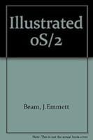 Illustrated Os/2 1556220537 Book Cover