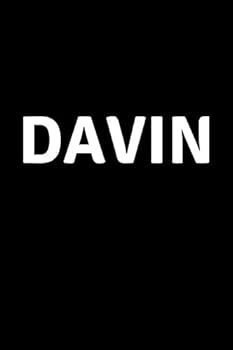 Davin : Personalized Notebook - Simple Gift for Man/Boyfriend/Boss Named Davin Journal Diary (110 Pages, Blank, Lined 6 X 9 Inches)