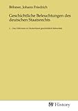 Geschichtliche Beleuchtungen des deutschen Staatsrechts: 1. - Das Zollwesen in Deutschland geschichtlich beleuchtet: 1. - Das Zollwesen in Deutschland geschichtlich beleuchtet.DE
