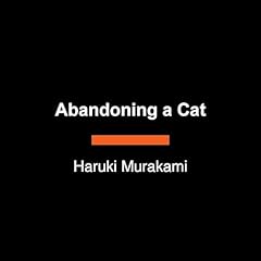 Abandoning a Cat Audiolibro Por Haruki Murakami arte de portada