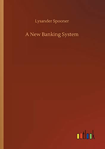 A New Banking System
