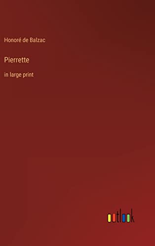 Pierrette: in large print