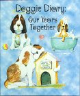 Hardcover Doggie Diary: Our Years Together Book