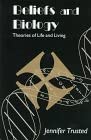 Beliefs and Biology: Theories of Life and Living First Edition book cover