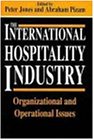 The International Hospitality Industry: Organizational and Operational Issues