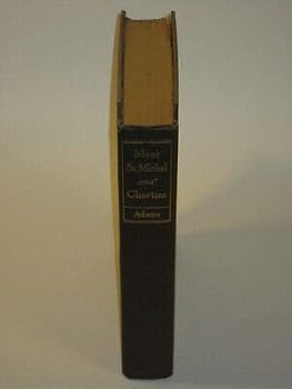 Hardcover Henry Adams MONT-SAINT-MICHEL AND CHARTRES Houghton 1932 32nd Impression [Hardcover] unknown Book