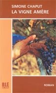 Paperback La vigne ame`re (French Edition) [French] Book