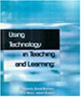 Using Technology in Teaching and Learning