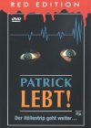  Patrick lebt!