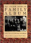 The Italian American Family Album (American Family Albums)