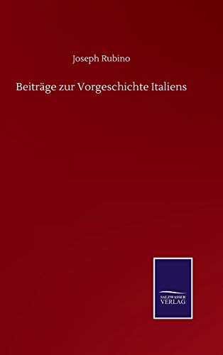 Beiträge zur Vorgeschichte Italiens (German Edition)