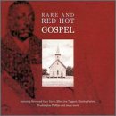 Rare and Red Hot Gospel