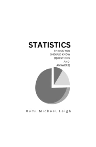 Statistics: Things You Should Know (Questions and Answers)