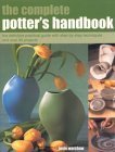 Used Book in Good Condition The Complete Potter\'s Handbook: The Complete Practical Guide with Step-by-step Techniques and Over 25 Projects