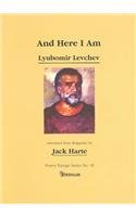 Paperback And Here I Am (Poetry Europe) Book