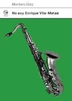 No soy Enrique Vila-Matas: 1 (Punto Veintidós)