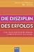 Produktbild Die Disziplin des Erfolges: Von Spitzensportlern lernen - Energie richtig managen