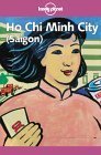 Lonely Planet Ho Chi Minh City (Saigon)      Paperback – January 1, 2001
