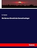 justing jeans herren  Die Berner-Chronik des Conrad Justinger