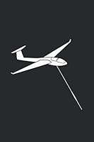 Glider Notebook: Glider Sailplane / 6x9 Inches / 120 Sites / Ruled Paper 1709146486 Book Cover