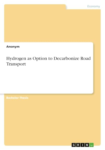 Hydrogen as Option to Decarbonize Road Transport