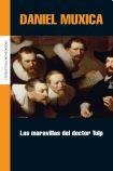 MARAVILLAS DEL DOCTOR TULP, LAS (Spanish Edition) 9876580183 Book Cover