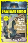 Paperback Let's Scare the Teacher to Death! (Graveyard School) Book