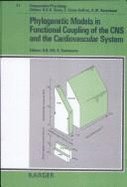 Phylogenetic Models in Functional Coupling of the Cns and the Cardiovascular System: 3rd International Congress of Comparative Physiology and      First Edition