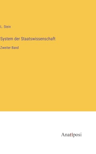 System der Staatswissenschaft: Zweiter Band (German Edition)