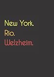 welzheimer zeitung polizeibericht  New York. Rio. Welzheim.: Witziges Notizbuch  Tagebuch DIN A5, liniert. Für Welzheimer und Welzheimerinnen.