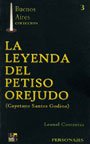 Leyenda Del Petiso Orejudo/legend Of The Big Ear Pest: Cayetano Santos Godino/cayetan Saint Godino (Buenos Aires Coleccion/Buenos Aires Collection) 9879473272 Book Cover