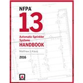 NFPA 13: Automatic Sprinkler Systems Handbook, 2016 Edition