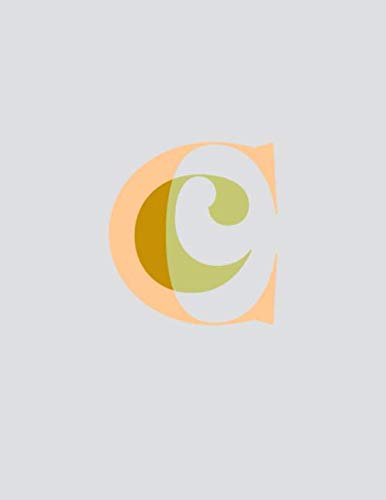 C: Cute Letter “C” Monogram Initial Notebook: Personalised Large Composition Colourful College Ruled Notebook