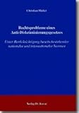 Rechtsprobleme eines Anti-Diskriminierungsgesetzes: Unter Berücksichtigung bereits bestehender nationaler und internationaler Normen (Studienreihe Arbeitsrechtliche Forschungsergebnisse)