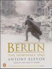 Berlin The Downfall 1945