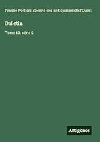 Bulletin: Tome 10, série 2 3563799768 Book Cover