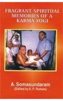 Paperback Fragant Spiritual Memories of a Karma Yogi Book
