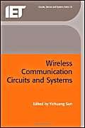Wireless Communications Circuits and Systems (Materials, Circuits and Devices)