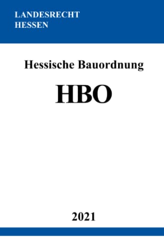 Hessische Bauordnung (HBO) (German Edition)