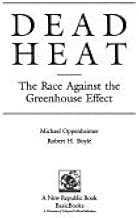 Dead Heat the Race Against the Greenhouse Effect by Oppenheimer and Boyle hardback