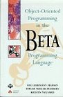 Object-Oriented Programming in the Beta Programming Language 0201624303 Book Cover